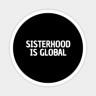Sisterhood is global Magnet
